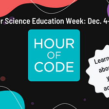 Celebrate CSEdWeek with Hour of Code: Creativity with AI