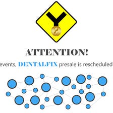 Attention! DENTALFIX ICO pre sale date rescheduled