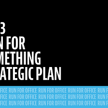 Run for Something’s 2023 Strategic Plan