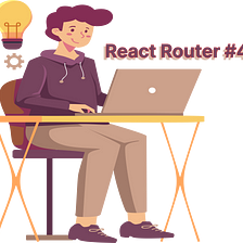 React Router #4