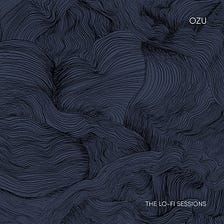 Ozu | The Lo-Fi Sessions