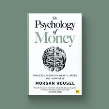 13  money $ lessons from “The Psychology of Money”