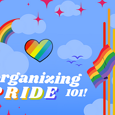 Organizing Pride 101