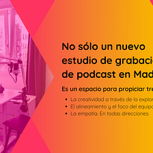 ¿Nuevo estudio de grabación de podcasts en Madrid? Algo así… — WeClick