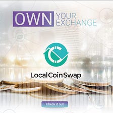 LocalCoinSwap The Community-Owned P2P Exchange