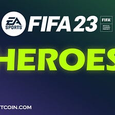 FIFA 23 FUT Heroes; Everythings We Know So Far