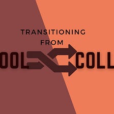 Transition from School to College