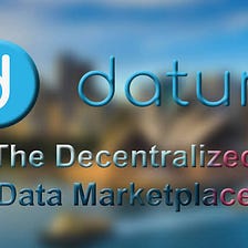 DATUM NETWORK : The Global Marketplace For All Data Owners