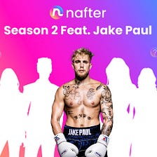 Nafter Season 2 Featuring Jake Paul and Version 1.1