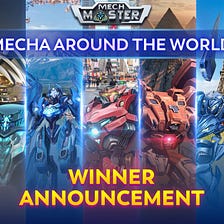 Announcing “Mecha Around the World” Challenge Winners