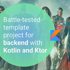 Battle-tested template project for backend with Kotlin and Ktor