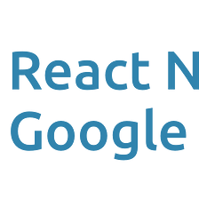 React-native Google signin with expo