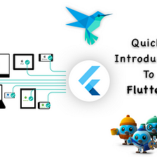 Quick Introduction To Flutter