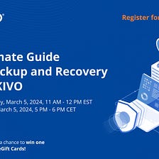 WEBINAR | USE CASES | TECHNICAL DEMO The Ultimate Guide to VM Backup and Recovery with NAKIVO