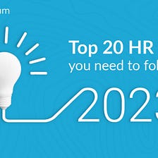 Top 20 HR blogs you need to read in 2023