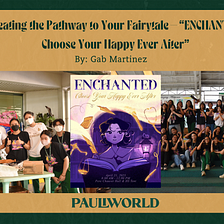 Creating the Pathway to Your Fairytale — “ENCHANTED: Choose Your Happy Ever After”