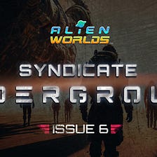 Syndicate Underground Issue #6