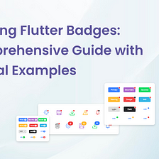 Mastering Flutter Badges: A Comprehensive Guide with Practical Examples