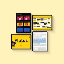 Plutus: The Money Game— A Design Case Study
