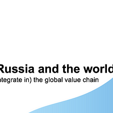 Part 2: Modern Russia and the Global Economy