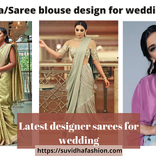 Lehenga/Saree blouse design for wedding 2021