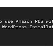 Wordpress backed with Amazon RDS