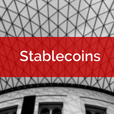 Stablecoins May Help Everyday People See the Vision for the Crypto Economy