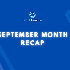 KnitFinance Monthly Recap: September 2022