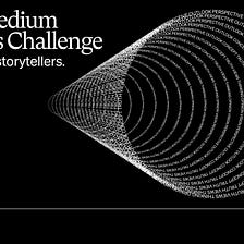 Tell Your Best Work Story For The Medium Writers Challenge