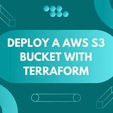 Deploy a AWS S3 bucket with Terraform