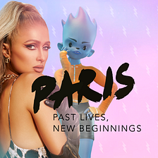 Paris Hilton Launches ‘Past Lives, New Beginnings’ on Origin Story