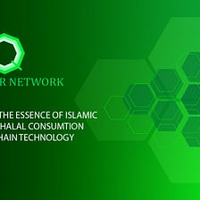 Qitmeer Network: Actualizing the essence of Islamic Finance with Blockchain technology
