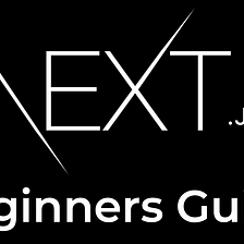 Getting started with Next.js (Beginners Guide)