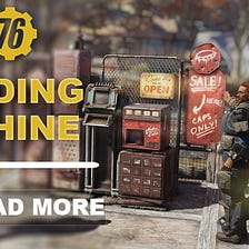 The Vending Machines Will Be Added In The Next Fallout 76 Update