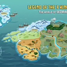 LEGEND OF THE 7 KINGDOMS — THE WORLD OF SEDRAH
