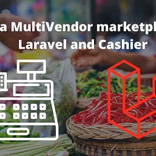 Create a Laravel Marketplace with Stripe using Cashier and this package
