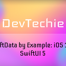 SwiftData by Example: iOS 17 & SwiftUI 5