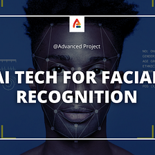 AI tech for Facial Recognition