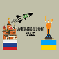 The Aggression Tax | Transfer Russia’s Wealth to Ukraine. Tariffs on ALL GOODS.