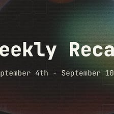 Port3 Weekly Report: September 4th — September 10th