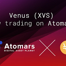 VENUS (XVS) GETS LISTED ON ATOMARS