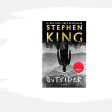 “The Outsider” by Stephen King