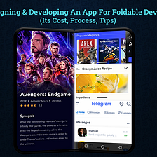 How to Develop a Mobile App for Foldable Devices: Its Process, Functionalities & Technical…