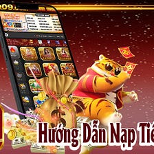Nạp Tiền 009Bet — Vào Tiền Tài Khoản 009Bet Cực Nhanh