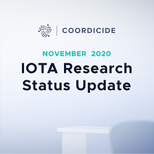 IOTA Research Status Update — November 2020