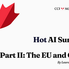 CCI Mooseworks: Hot AI Summer Pt. 2: The EU and China