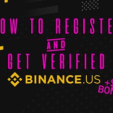 How to Register & Get Verified on Binance US