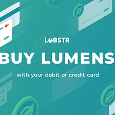 Buy Lumens in LOBSTR wallet with VISA or MasterCard