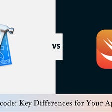 Swift vs Xcode: Key Differences for Your App Project