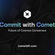 CometBFT: The consensus engine that fuels the cosmos ecosystem.